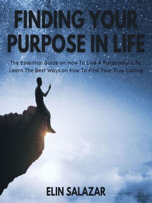 cover image of Finding Your Purpose In Life